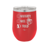 Naughty, Nice, I Tried - Laser Engraved Stainless Steel Drinkware - 1222 -
