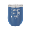 Naughty, Nice, I Tried - Laser Engraved Stainless Steel Drinkware - 1222 -