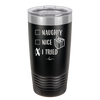 Naughty, Nice, I Tried - Laser Engraved Stainless Steel Drinkware - 1222 -
