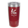 Kiss Me Under the Mistletoe - Laser Engraved Stainless Steel Drinkware - 1227 -