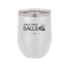 Jingle These Balls - Laser Engraved Stainless Steel Drinkware - 1228 -