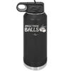 Jingle These Balls - Laser Engraved Stainless Steel Drinkware - 1228 -