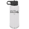 Jingle These Balls - Laser Engraved Stainless Steel Drinkware - 1228 -