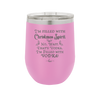 I'm Filled with Christmas Spirit No Wait That's Vodka - Laser Engraved Stainless Steel Drinkware - 1230 -