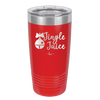 Jingle Juice - Laser Engraved Stainless Steel Drinkware - 1233 -