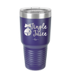 Jingle Juice - Laser Engraved Stainless Steel Drinkware - 1233 -