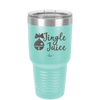 Jingle Juice - Laser Engraved Stainless Steel Drinkware - 1233 -