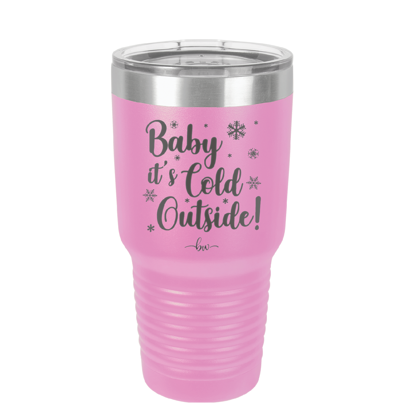 Baby It's Cold Outside - Laser Engraved Stainless Steel Drinkware - 1236 -
