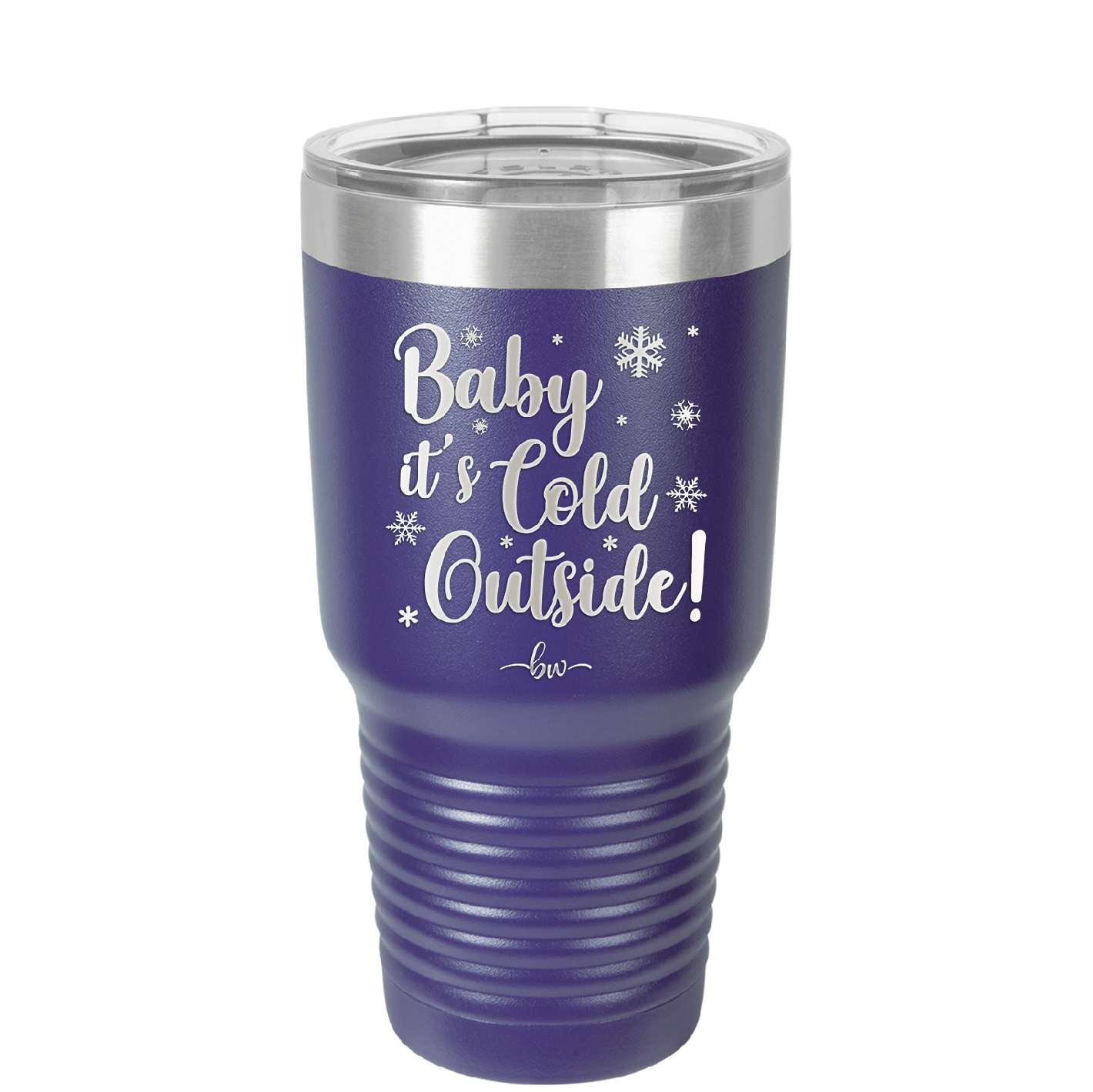 Baby It's Cold Outside - Laser Engraved Stainless Steel Drinkware - 1236 -