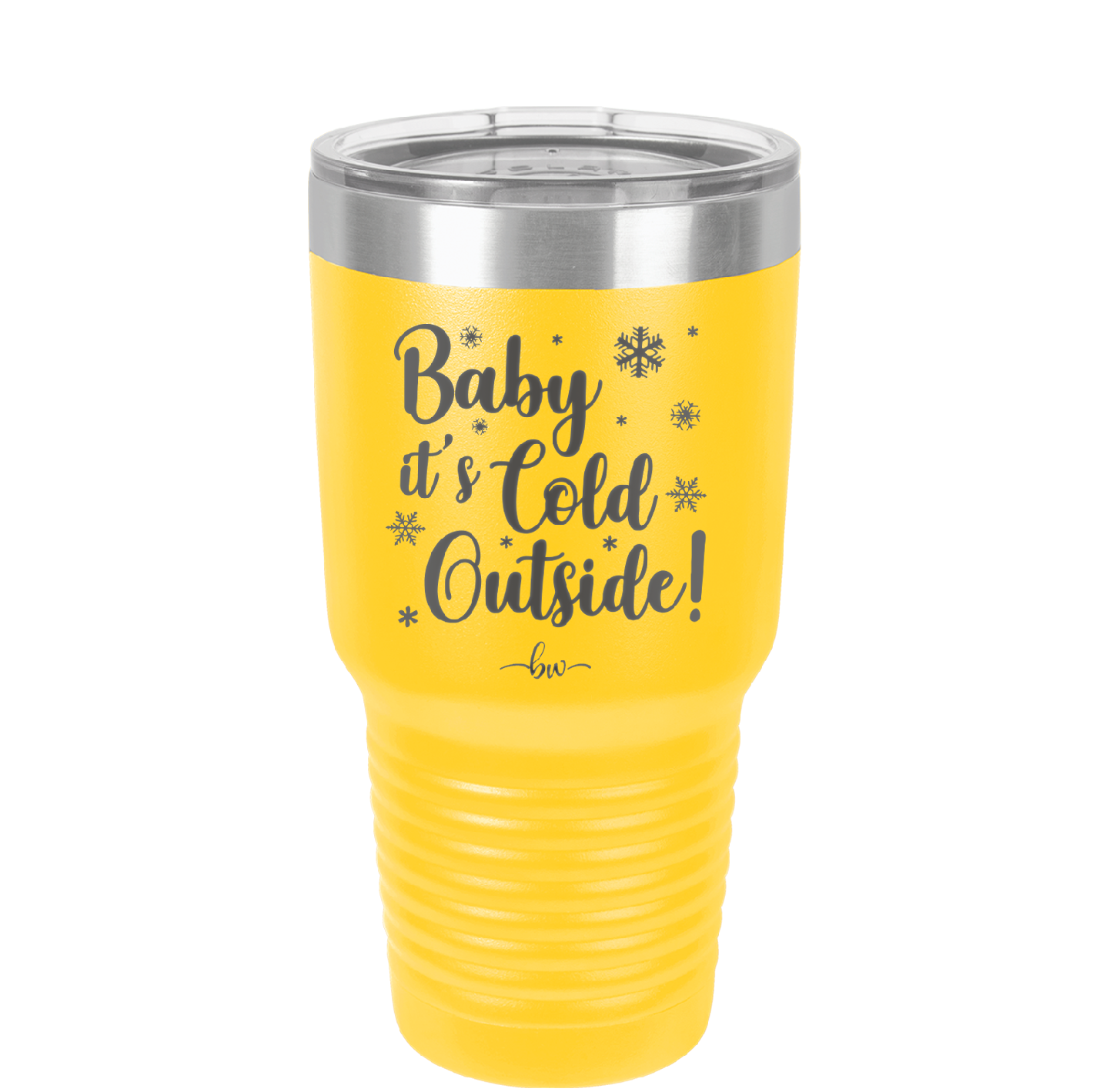 Baby It's Cold Outside - Laser Engraved Stainless Steel Drinkware - 1236 -