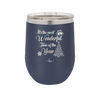 The Most Wonderful Time of the Year - Laser Engraved Stainless Steel Drinkware - 1238 -