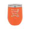 The Most Wonderful Time of the Year - Laser Engraved Stainless Steel Drinkware - 1238 -