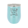 The Most Wonderful Time of the Year - Laser Engraved Stainless Steel Drinkware - 1238 -