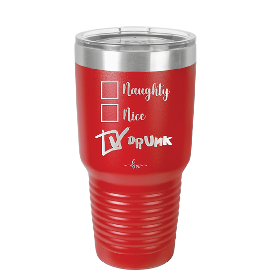 Naughty, Nice, Drunk - Laser Engraved Stainless Steel Drinkware - 1239 -