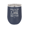 Screw the Elf Put Some Wine on the Shelf - Laser Engraved Stainless Steel Drinkware - 1240 -