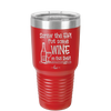 Screw the Elf Put Some Wine on the Shelf - Laser Engraved Stainless Steel Drinkware - 1240 -