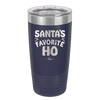 Santa's Favorite Ho - Laser Engraved Stainless Steel Drinkware - 1241 -
