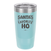 Santa's Favorite Ho - Laser Engraved Stainless Steel Drinkware - 1241 -