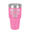 Santa's Favorite Ho - Laser Engraved Stainless Steel Drinkware - 1241 -