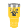 Santa's Favorite Ho - Laser Engraved Stainless Steel Drinkware - 1241 -