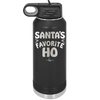 Santa's Favorite Ho - Laser Engraved Stainless Steel Drinkware - 1241 -