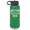 Santa's Favorite Ho - Laser Engraved Stainless Steel Drinkware - 1241 -