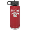 Santa's Favorite Ho - Laser Engraved Stainless Steel Drinkware - 1241 -