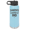 Santa's Favorite Ho - Laser Engraved Stainless Steel Drinkware - 1241 -