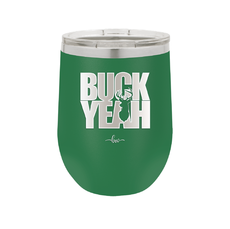 Buck Yeah - Laser Engraved Stainless Steel Drinkware - 1245 -