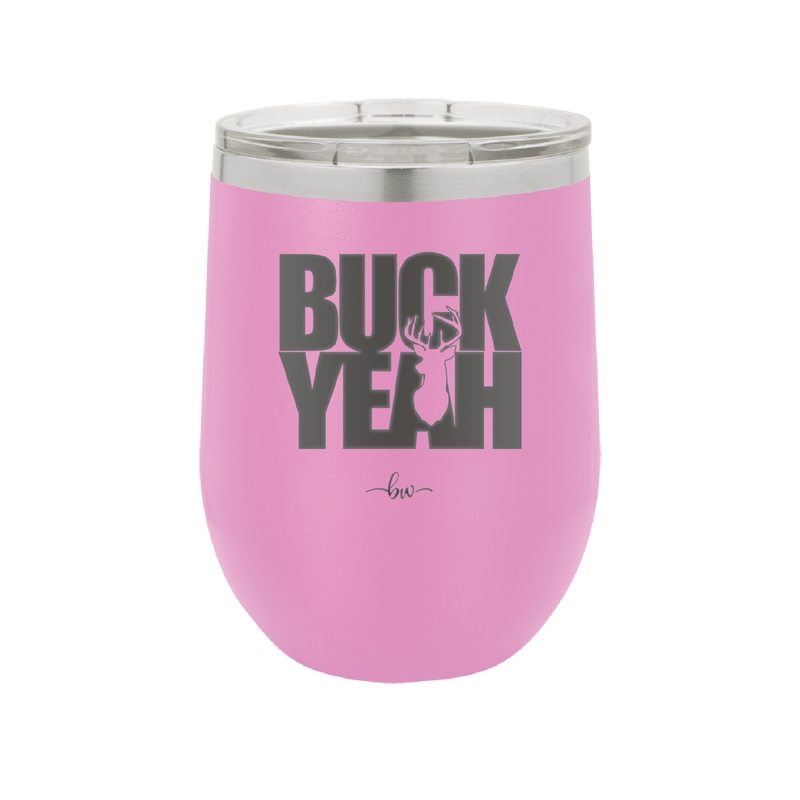 Buck Yeah - Laser Engraved Stainless Steel Drinkware - 1245 -
