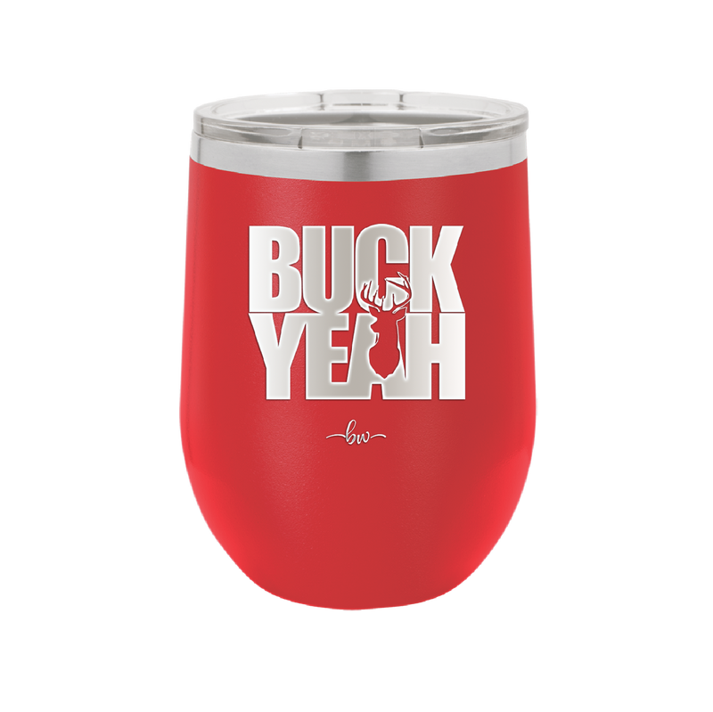 Buck Yeah - Laser Engraved Stainless Steel Drinkware - 1245 -