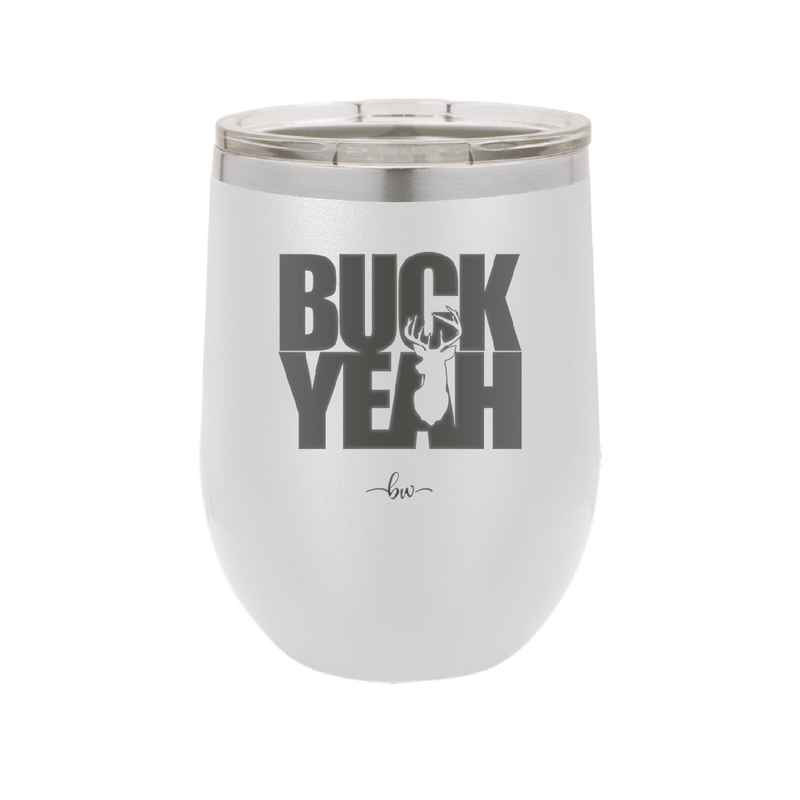 Buck Yeah - Laser Engraved Stainless Steel Drinkware - 1245 -