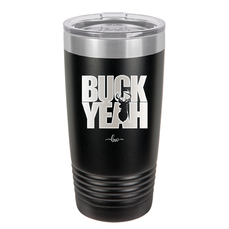 Buck Yeah - Laser Engraved Stainless Steel Drinkware - 1245 -
