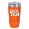 Buck Yeah - Laser Engraved Stainless Steel Drinkware - 1245 -