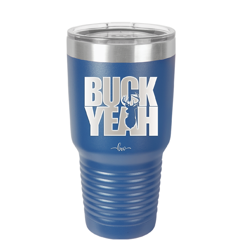 Buck Yeah - Laser Engraved Stainless Steel Drinkware - 1245 -