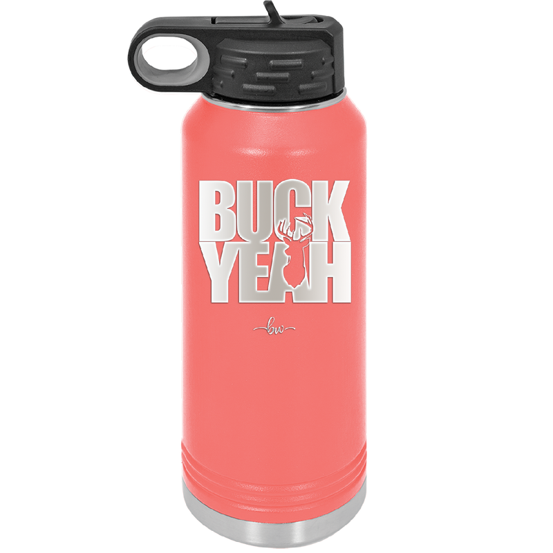 Buck Yeah - Laser Engraved Stainless Steel Drinkware - 1245 -