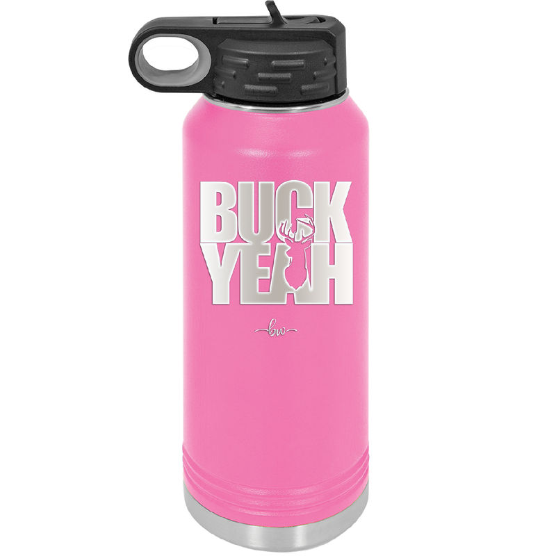 Buck Yeah - Laser Engraved Stainless Steel Drinkware - 1245 -