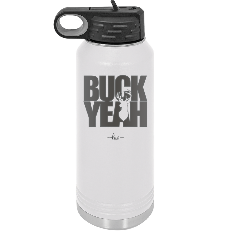 Buck Yeah - Laser Engraved Stainless Steel Drinkware - 1245 -