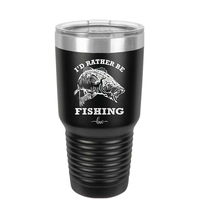 I'd Rather Be Fishing Bass - Laser Engraved Stainless Steel Drinkware - 1247 -