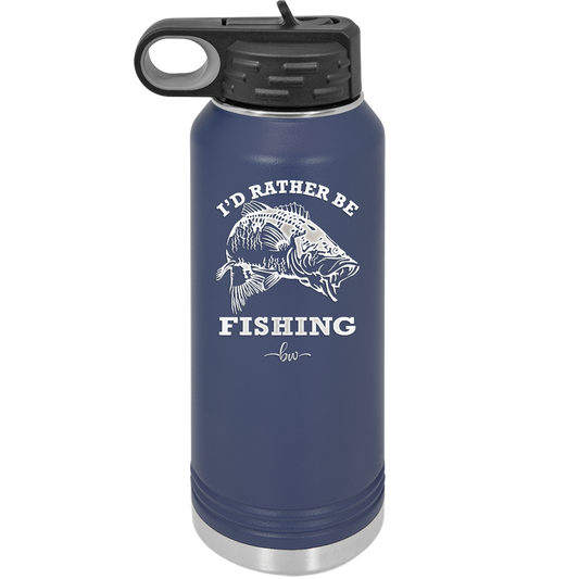 I'd Rather Be Fishing Bass - Laser Engraved Stainless Steel Drinkware - 1247 -