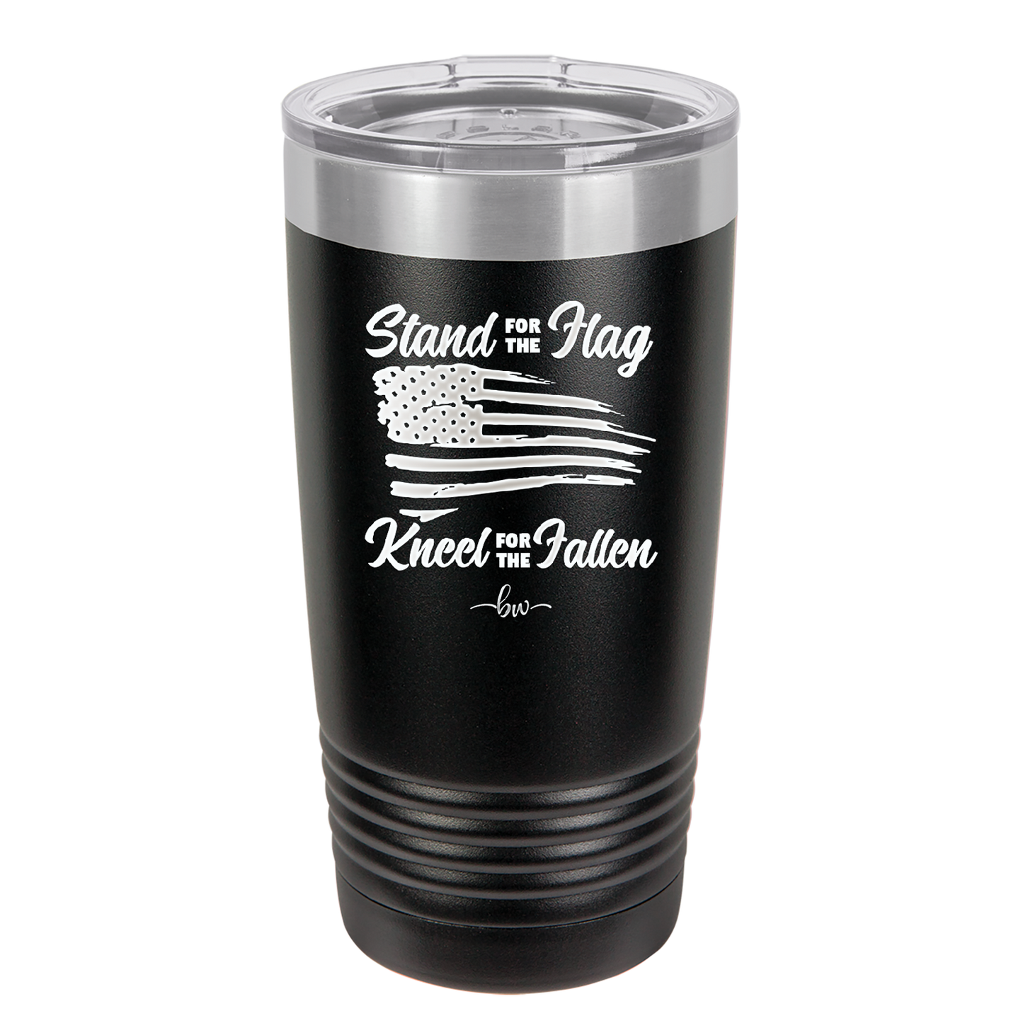 Stand for the Flag, Kneel for the Fallen - Laser Engraved Stainless Steel Drinkware - 1248 -
