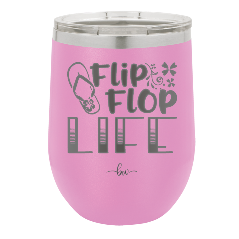 Flip Flop Life - Laser Engraved Stainless Steel Drinkware - 1250 -