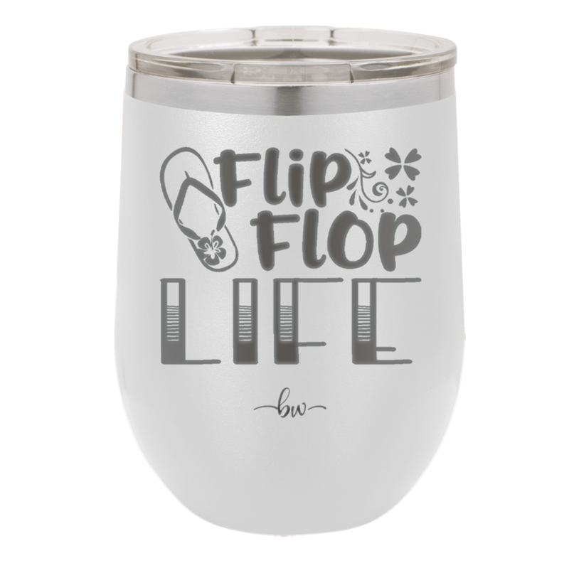 Flip Flop Life - Laser Engraved Stainless Steel Drinkware - 1250 -