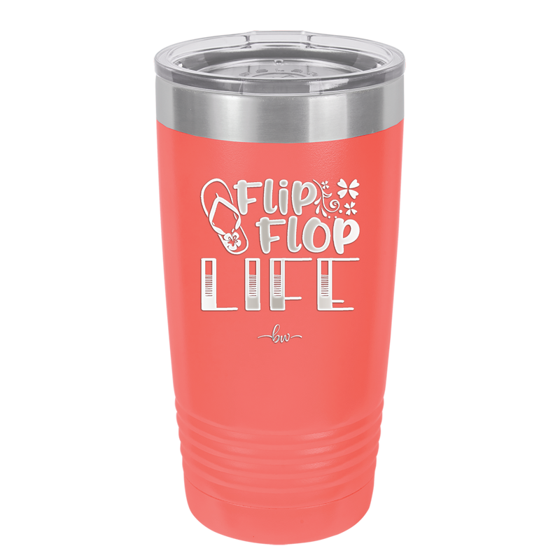 Flip Flop Life - Laser Engraved Stainless Steel Drinkware - 1250 -