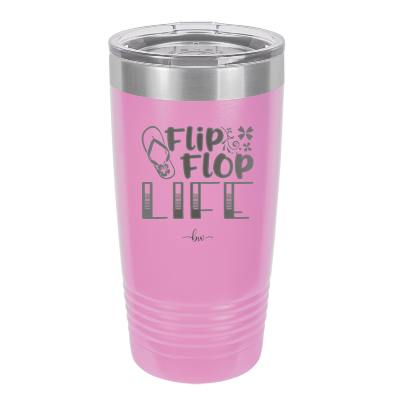 Flip Flop Life - Laser Engraved Stainless Steel Drinkware - 1250 -