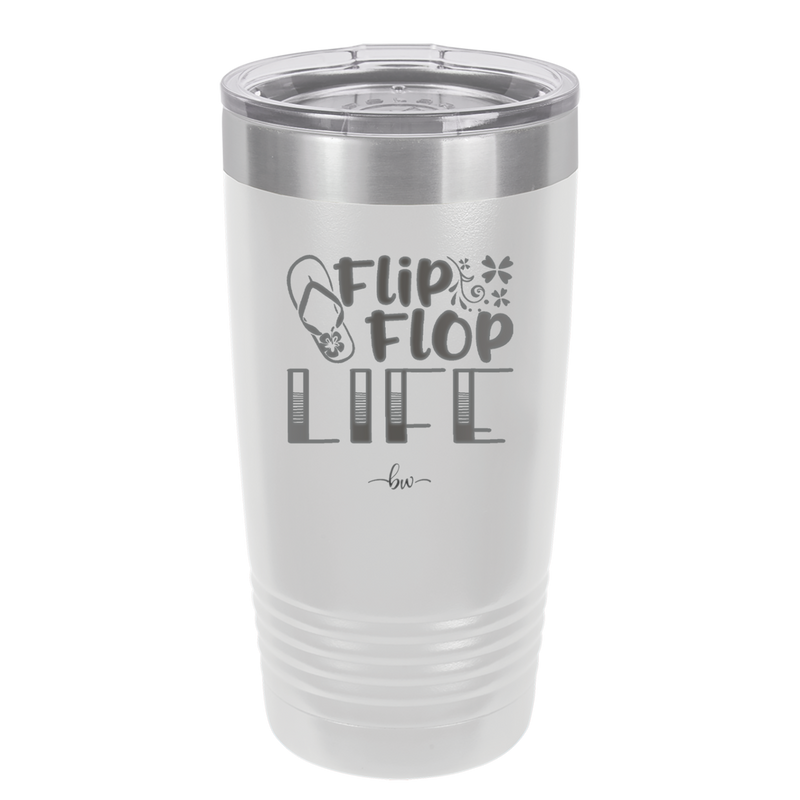 Flip Flop Life - Laser Engraved Stainless Steel Drinkware - 1250 -