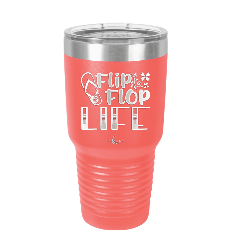 Flip Flop Life - Laser Engraved Stainless Steel Drinkware - 1250 -