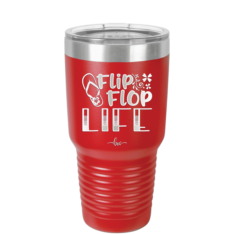Flip Flop Life - Laser Engraved Stainless Steel Drinkware - 1250 -