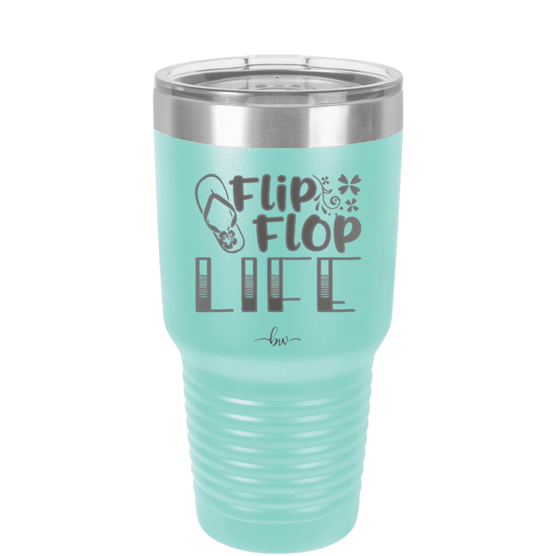 Flip Flop Life - Laser Engraved Stainless Steel Drinkware - 1250 -