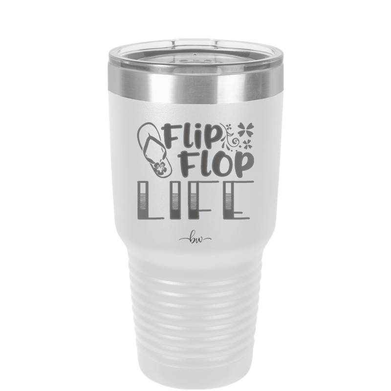Flip Flop Life - Laser Engraved Stainless Steel Drinkware - 1250 -
